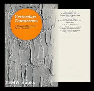 Immagine del venditore per Yesterday's Tomorrows: a Historical Survey of Future Societies venduto da MW Books