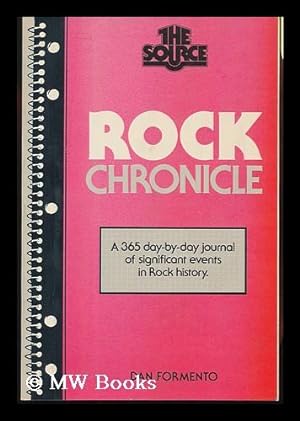 Immagine del venditore per Rock Chronicle : a 365 Day-By-Day Journal of Significant Events in Rock History venduto da MW Books