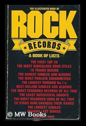 Imagen del vendedor de The Illustrated Book of Rock Records : a Book of Lists a la venta por MW Books