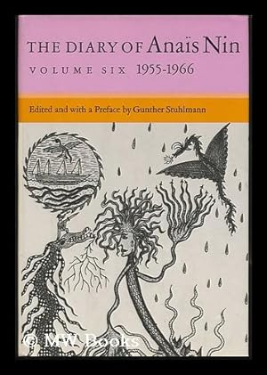 Imagen del vendedor de The Diary of Anaïs Nin / Edited and with a Pref. by Gunther Stuhlmann - Volume 6 a la venta por MW Books