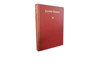 Jeremiah Dummer: Colonial Craftsman & Merchant 1645-1718