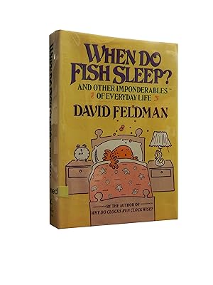 When Do Fish Sleep? And Other Imponderables of Everyday Life