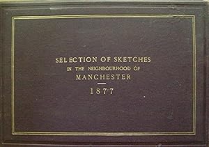 Selection of Sketches of Old Buildings in the Neighborhood of Manchester