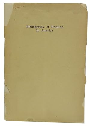 Bibliography of Printing in America