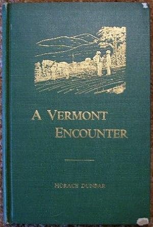 Seller image for A Vermont Encounter for sale by Wordbank Books