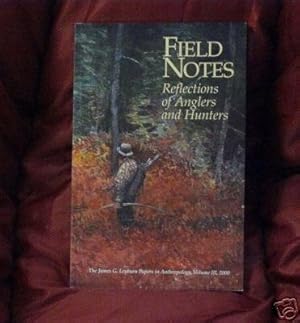 Field Notes- Reflections of Anglers and Hunters ** Signed By the Artist, Thomas Aquinas Daly **