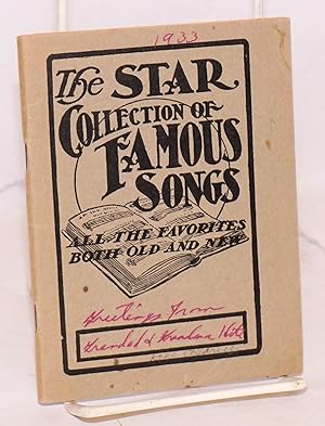 The Star collection of famous songs: America's best music, for all America, a collection of the m...
