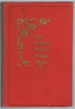 The New Zealand Bowlers' Annual. Season 1906-07.