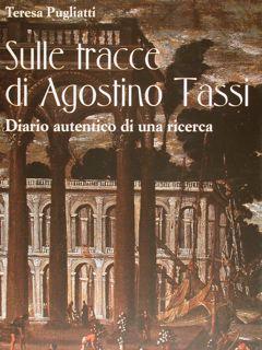 Imagen del vendedor de SULLE TRACCE DI AGOSTINO TASSI. Diario autentico di una ricerca. a la venta por EDITORIALE UMBRA SAS