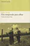 Seller image for UNA TEMPORADA PARA SILBAR for sale by Agapea Libros