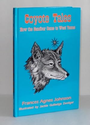 Seller image for Coyote Tales: How the Sandbur Came to West Texas for sale by Whiting Books