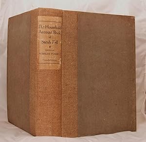 The Household Account Book of Sarah Fell of Swarthmoor Hall.