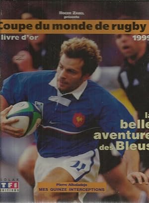 Coupe du monde de rugby 1999 - Le livre d'or