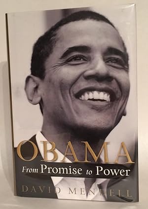 Obama: From Promise to Power. SIGNED by Barack Obama.