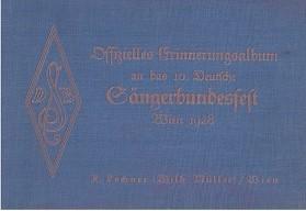 Offizielles Erinnerungsalbum an das 10. Deutsche Sängerbundesfest Wien 1928. Offizielles Erinneru...