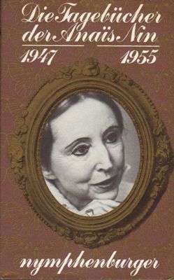 Imagen del vendedor de Die Tagebcher der Anais Nin: 1931 - 1934, 1934 - 1939, 1939 - 1944, 1944 - 1947, 1947 - 1955 (Konvolut aus 5 Bnden) a la venta por PRIMOBUCH