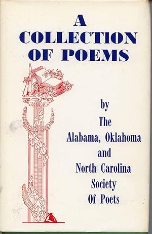 A Collection of Poems by the Alabama, Oklahoma and North Carolina Society of Poets