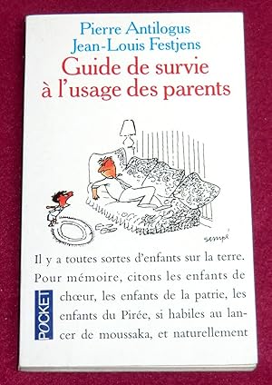 Imagen del vendedor de GUIDE DE SURVIE A L'USAGE DES PARENTS a la venta por LE BOUQUINISTE