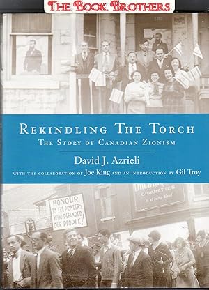 Imagen del vendedor de Rekindling the Torch: The Story of Canadian Zionism a la venta por THE BOOK BROTHERS