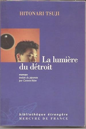 Bild des Verkufers fr La lumire du dtroit, zum Verkauf von L'Odeur du Book