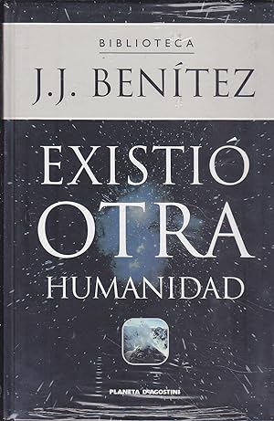 EXISTIO OTRA HUMANIDAD (Biblioteca JJ Benitez) -nuevo emblistado original