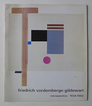 Imagen del vendedor de Friedrich Vordemberge-Gildewart. Retrospective. Annely Juda fine art,, September 15-November 11, 1972. a la venta por Roe and Moore