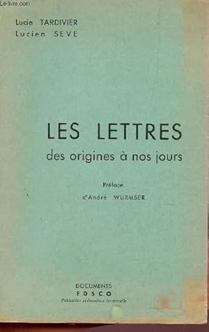 Bild des Verkufers fr LES LETTRES - DES ORIGINES A NOS JOURS. zum Verkauf von Le-Livre