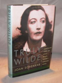 Truly Wilde: The Unsettling Story of Dolly Wilde.