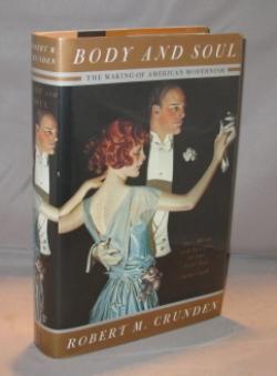 Body and Soul: The Making of American Modernism. Art, Music and Letters in the Jazz Age 1919-1926.
