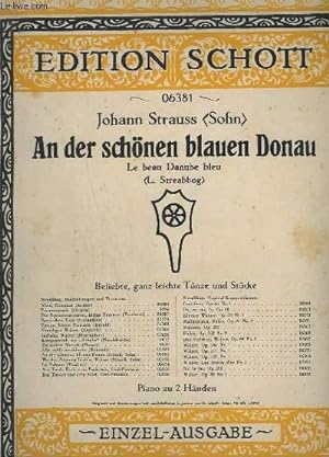 Seller image for AN DER SCHONEN BLAUEN DONAU (LE BEAU DANUBE BLEU) - N 06381 - OP.86. - PIANO. for sale by Le-Livre