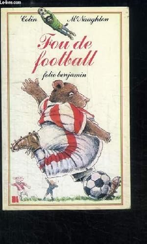 Bild des Verkufers fr Fou de Football. zum Verkauf von Le-Livre
