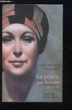 Bild des Verkufers fr La prairie parfume. zum Verkauf von Le-Livre