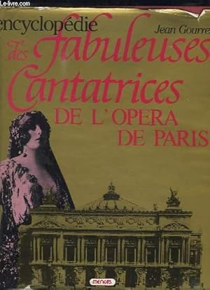 Seller image for Encyclopdie des Cantatrices de l'Opra de Paris. for sale by Le-Livre