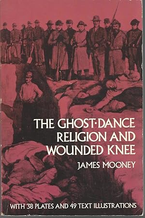 Seller image for The Ghost-Danc: Religion and Wounded Knee for sale by Dorley House Books, Inc.