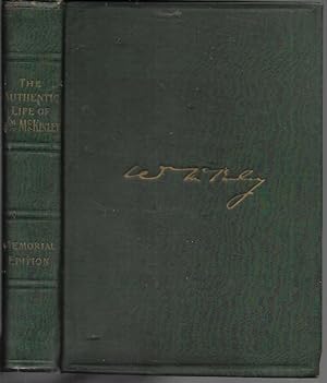 Imagen del vendedor de The Authentic Life of Wiliam McKinley, Our Third Martyr President, Together with A Life Sketch of Theodore Roosevelt, the 26th President of the United States (Memorial Edition) a la venta por Bookfeathers, LLC