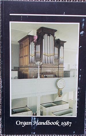 Organ Handbook 1987 (Published for the 32nd Annual National Convention of the Society)