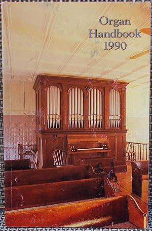 Bild des Verkufers fr Organ Handbook 1990 - (Published for the 35th Annual National Convention of the Society) zum Verkauf von Faith In Print