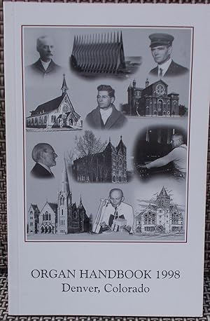 Seller image for Organ Handbook 1998 - (Published for the 43rd Annual National Convention of the Society) for sale by Faith In Print