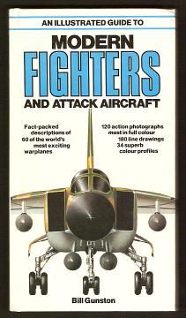 Imagen del vendedor de AN ILLUSTRATED GUIDE TO MODERN FIGHTERS AND ATTACK AIRCRAFT a la venta por A Book for all Reasons, PBFA & ibooknet