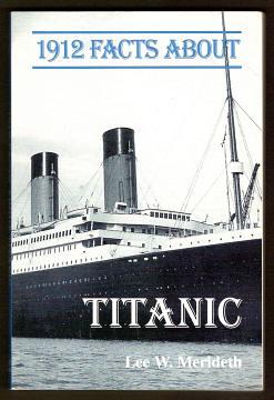 Imagen del vendedor de 1912 FACTS ABOUT TITANIC a la venta por A Book for all Reasons, PBFA & ibooknet