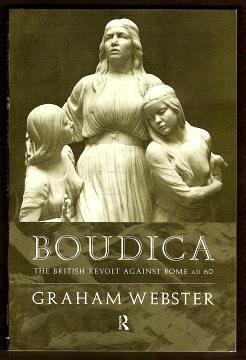 Seller image for BOUDICA - The British Revolt Against Rome AD 60 for sale by A Book for all Reasons, PBFA & ibooknet