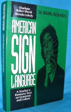 Seller image for American Sign Language: A Teacher's Resource Text on Grammar and Culture for sale by Alhambra Books