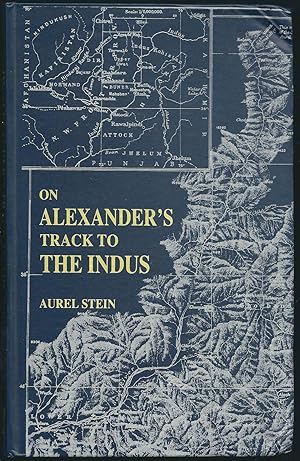 Imagen del vendedor de On Alexander's Track To The Indus Personal Narrative of Explorations on the North-West Frontier of India a la venta por Eve's Book Garden