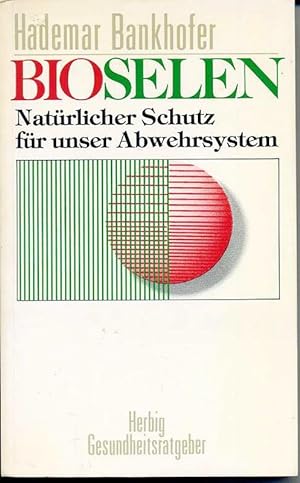 Imagen del vendedor de Bioselen - Natrlicher Schutz fr unser Abwehrsystem a la venta por Antiquariat Hoffmann