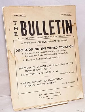 Imagen del vendedor de The Bulletin of the Workers League for a Revolutionary Party: June-July 1946 a la venta por Bolerium Books Inc.
