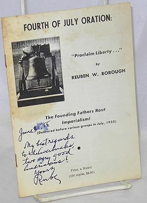 Imagen del vendedor de Fourth of July oration: "Proclaim liberty." The founding fathers rout imperialism! (Delivered before various groups in July, 1955) a la venta por Bolerium Books Inc.