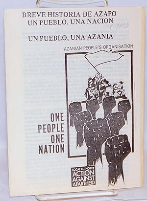 Breve historia de AZAPO. Un pueblo, una nacion; un pueblo, una Azania