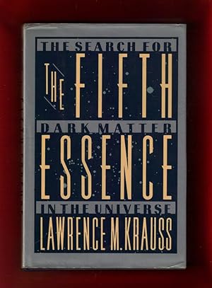 The Fifth Essence: The Search for Dark Matter in the Universe