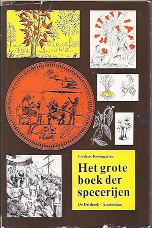 Image du vendeur pour Het Grote Boek Der Specerijen. mis en vente par Antiquariaat Fenix