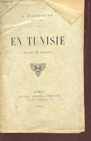 Bild des Verkufers fr EN TUNISIE - NOTES DE VOYAGE. zum Verkauf von Le-Livre